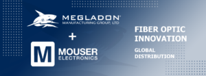 Megladon Partners with Mouser